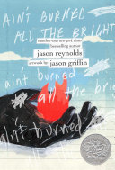 Image for "Ain&#039;t Burned All the Bright"