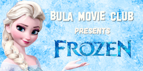 Bula Movie Club Presens Frozen