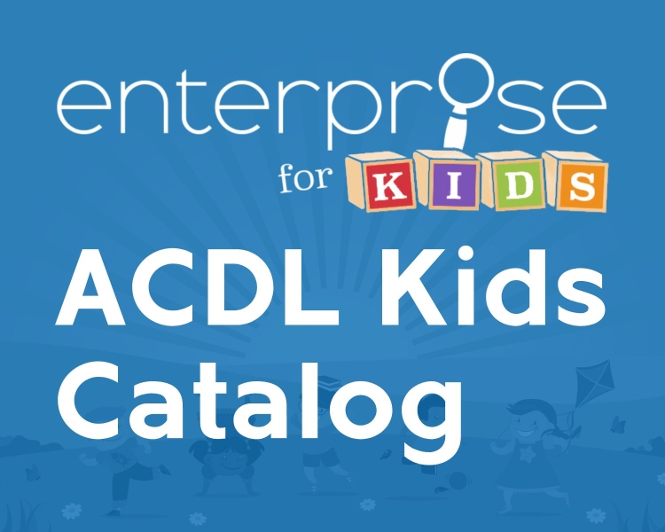 Enterprise for Kids ACDL Kids Catalog