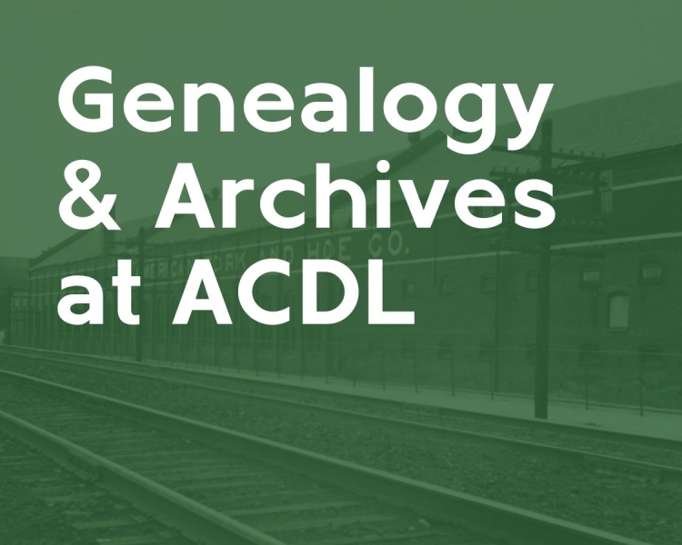 Genealogy & Archives at ACDL