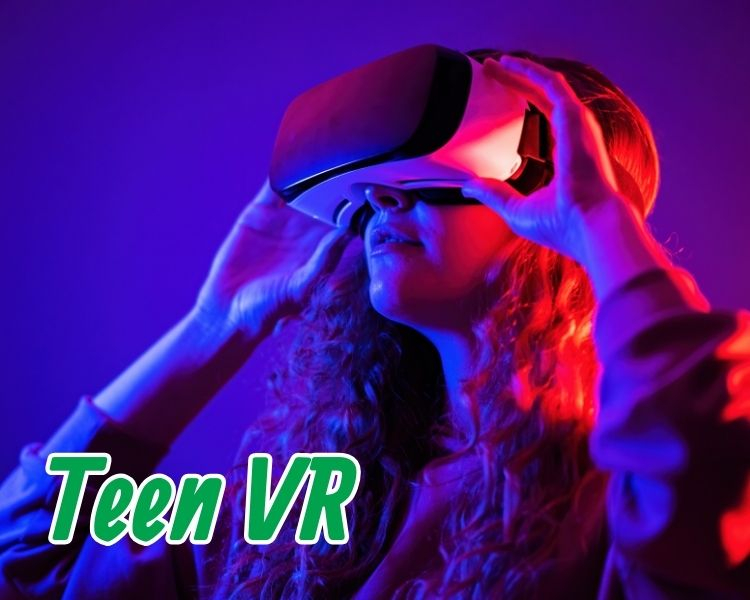 Teen VR SRC